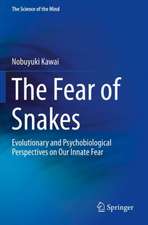 The Fear of Snakes: Evolutionary and Psychobiological Perspectives on Our Innate Fear