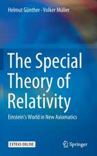 The Special Theory of Relativity: Einstein’s World in New Axiomatics