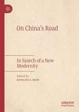 On China's Road: In Search of a New Modernity