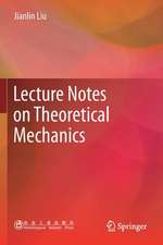 Lecture Notes on Theoretical Mechanics