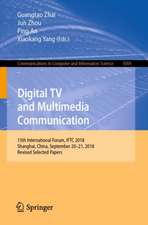 Digital TV and Multimedia Communication: 15th International Forum, IFTC 2018, Shanghai, China, September 20–21, 2018, Revised Selected Papers