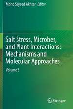 Salt Stress, Microbes, and Plant Interactions: Mechanisms and Molecular Approaches: Volume 2