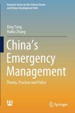 China’s Emergency Management: Theory, Practice and Policy