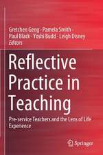 Reflective Practice in Teaching: Pre-service Teachers and the Lens of Life Experience