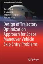 Design of Trajectory Optimization Approach for Space Maneuver Vehicle Skip Entry Problems