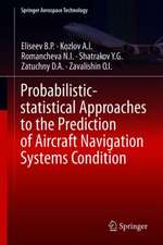 Probabilistic-Statistical Approaches to the Prediction of Aircraft Navigation Systems Condition