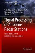 Signal Processing of Airborne Radar Stations: Plane Flight Control in Difficult Meteoconditions