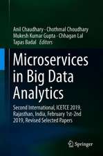 Microservices in Big Data Analytics: Second International, ICETCE 2019, Rajasthan, India, February 1st-2nd 2019, Revised Selected Papers