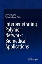 Interpenetrating Polymer Network: Biomedical Applications