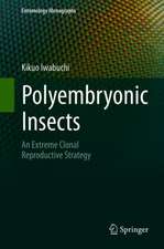 Polyembryonic Insects: An Extreme Clonal Reproductive Strategy