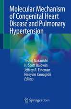 Molecular Mechanism of Congenital Heart Disease and Pulmonary Hypertension