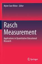 Rasch Measurement: Applications in Quantitative Educational Research