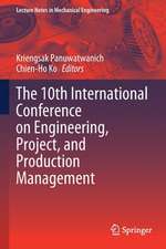 The 10th International Conference on Engineering, Project, and Production Management