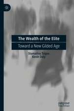 The Wealth of the Elite: Toward a New Gilded Age