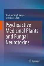 Psychoactive Medicinal Plants and Fungal Neurotoxins