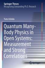 Quantum Many-Body Physics in Open Systems: Measurement and Strong Correlations