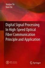 Digital Signal Processing In High-Speed Optical Fiber Communication Principle and Application