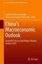 Chinaʼs Macroeconomic Outlook: Quarterly Forecast and Analysis Report, October 2019