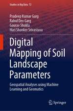 Digital Mapping of Soil Landscape Parameters: Geospatial Analyses using Machine Learning and Geomatics