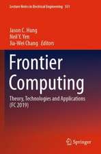 Frontier Computing: Theory, Technologies and Applications (FC 2019)