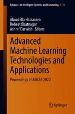 Advanced Machine Learning Technologies and Applications