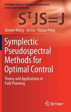 Symplectic Pseudospectral Methods for Optimal Control: Theory and Applications in Path Planning