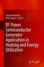 RF Power Semiconductor Generator Application in Heating and Energy Utilization
