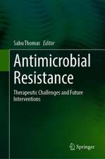 Antimicrobial Resistance: Global Challenges and Future Interventions