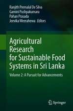 Agricultural Research for Sustainable Food Systems in Sri Lanka: Volume 2: A Pursuit for Advancements