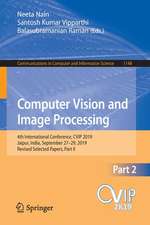 Computer Vision and Image Processing: 4th International Conference, CVIP 2019, Jaipur, India, September 27–29, 2019, Revised Selected Papers, Part II