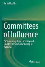 Committees of Influence: Parliamentary Rights Scrutiny and Counter-Terrorism Lawmaking in Australia