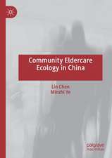 Community Eldercare Ecology in China