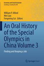 An Oral History of the Special Olympics in China Volume 3: Finding and Keeping a Job