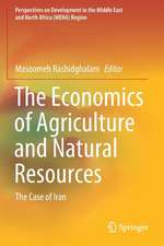 The Economics of Agriculture and Natural Resources: The Case of Iran