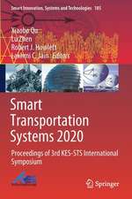 Smart Transportation Systems 2020: Proceedings of 3rd KES-STS International Symposium