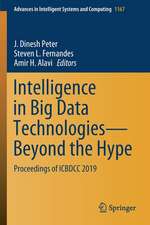 Intelligence in Big Data Technologies—Beyond the Hype: Proceedings of ICBDCC 2019