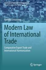 Modern Law of International Trade: Comparative Export Trade and International Harmonization