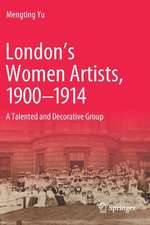 London’s Women Artists, 1900-1914: A Talented and Decorative Group