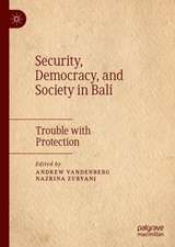 Security, Democracy, and Society in Bali: Trouble with Protection