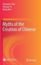 Myths of the Creation of Chinese