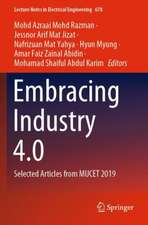 Embracing Industry 4.0: Selected Articles from MUCET 2019