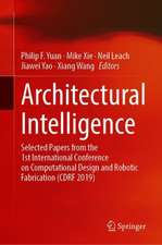 Architectural Intelligence: Selected Papers from the 1st International Conference on Computational Design and Robotic Fabrication (CDRF 2019)