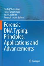 Forensic DNA Typing: Principles, Applications and Advancements