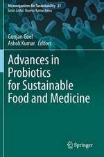 Advances in Probiotics for Sustainable Food and Medicine