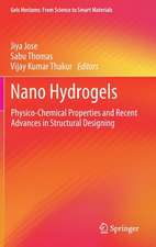 Nano Hydrogels: Physico-Chemical Properties and Recent Advances in Structural Designing