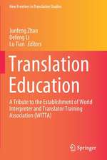 Translation Education: A Tribute to the Establishment of World Interpreter and Translator Training Association (WITTA)