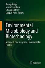 Environmental Microbiology and Biotechnology: Volume 2: Bioenergy and Environmental Health