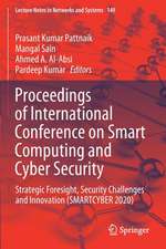 Proceedings of International Conference on Smart Computing and Cyber Security: Strategic Foresight, Security Challenges and Innovation (SMARTCYBER 2020)