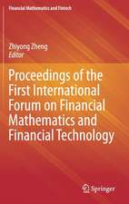 Proceedings of the First International Forum on Financial Mathematics and Financial Technology