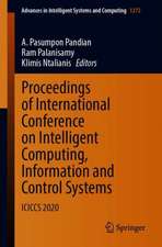 Proceedings of International Conference on Intelligent Computing, Information and Control Systems: ICICCS 2020